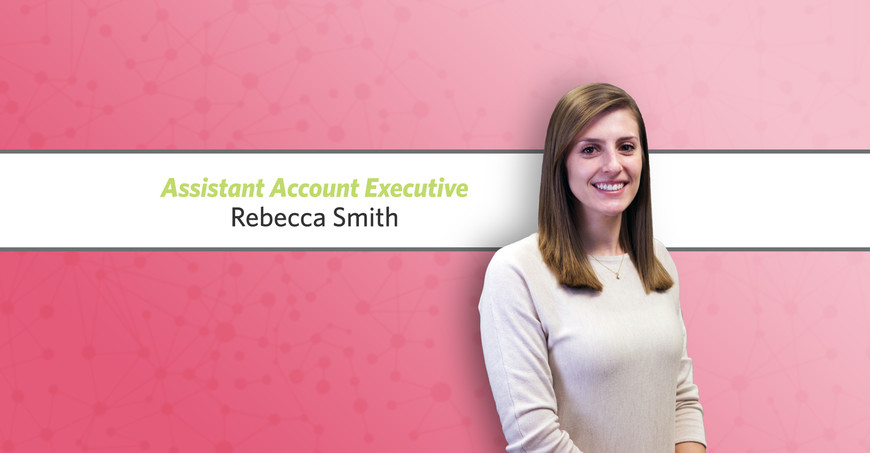 Rebecca Smith Assistant Account Executive
